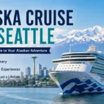 alaska cruise from seattle: Complete Planning Guide