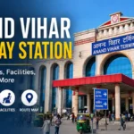 Anand Vihar Railway Station: Complete Travel Guide