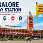 bangalore railway station: Complete KSR Bengaluru Guide