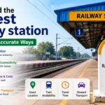 nearest railway station: How to Find the Right Station