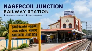 Nagercoil Junction Railway Station: Complete Guide