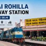 Sarai Rohilla Railway Station: Code, Metro & Trains