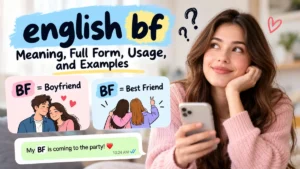 english bf Meaning: Definition, Uses & Examples