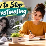 How to Stop Procrastinating: 10 Practical Strategies